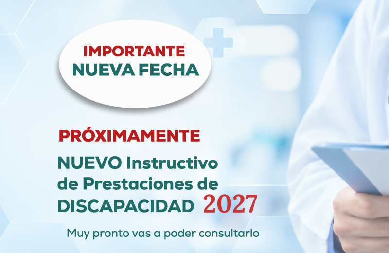INSTRUCTIVO PARA LA SOLICITUD DE PRESTACIONES DE DISCAPACIDAD