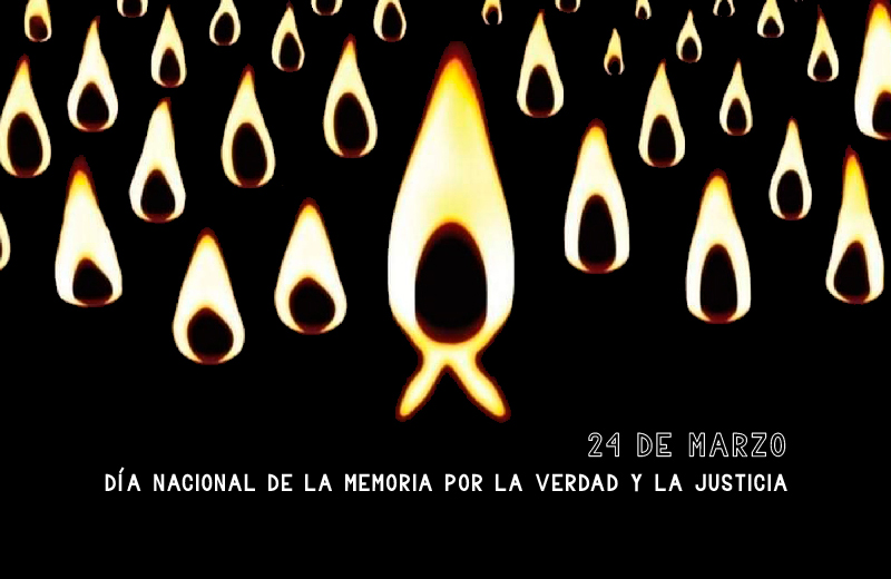 DÍA NACIONAL DE LA MEMORIA POR LA VERDAD Y LA JUSTICIA 