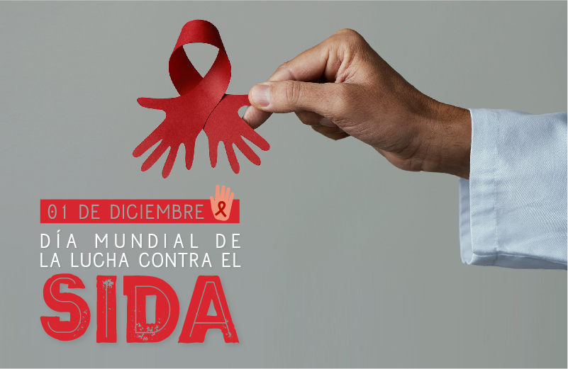 DÍA MUNDIAL DE LA LUCHA CONTRA EL SIDA